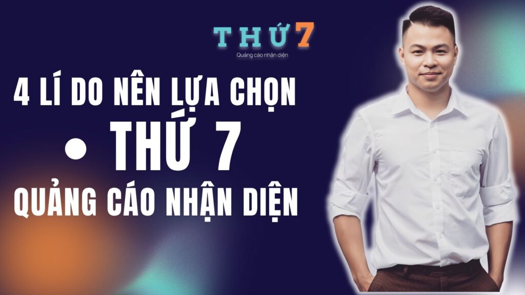 Thứ 7 Quảng Cáo Nhận Diện thiết kế thi công biển hiệu